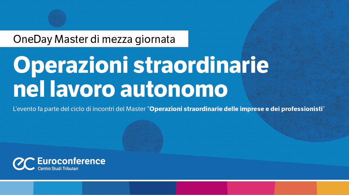 Immagine Operazioni straordinarie nel lavoro autonomo | Euroconference